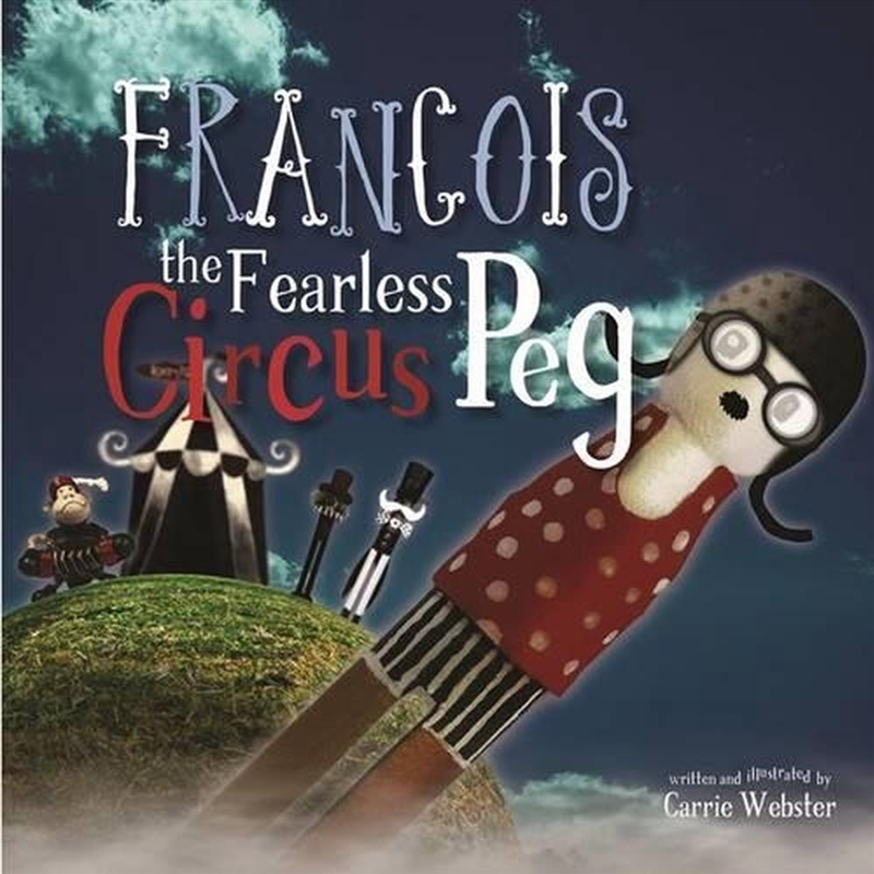 Francois the Fearless Circus Peg H/C/Product Detail/Early Childhood Fiction Books