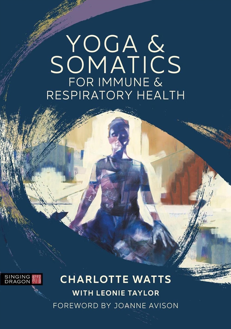 Yoga and Somatics for Immune and Respiratory Health/Product Detail/Healthcare