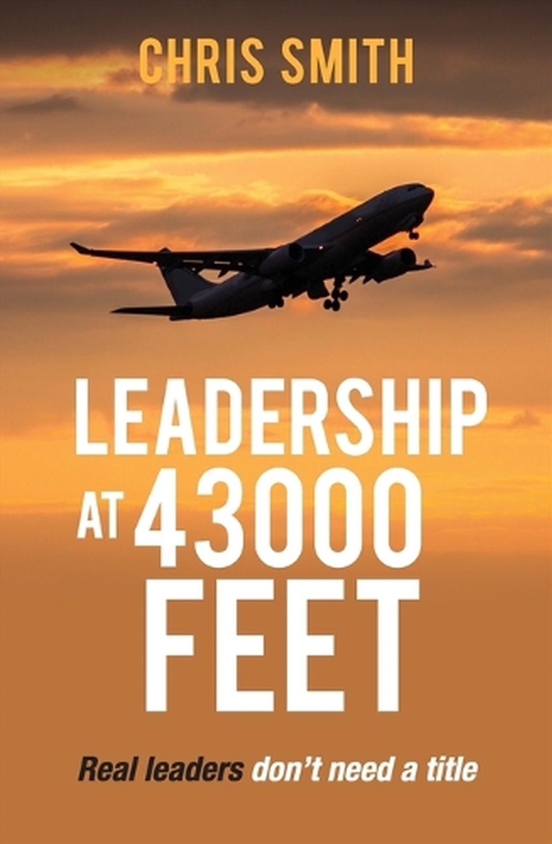 Leadership at 43000 Feet/Product Detail/Business Leadership & Management