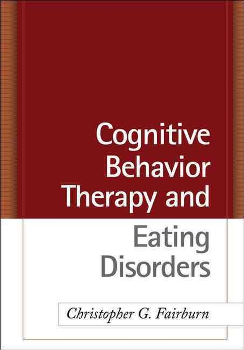 Cognitive Behavior Therapy and Eating Disorders/Product Detail/Healthcare