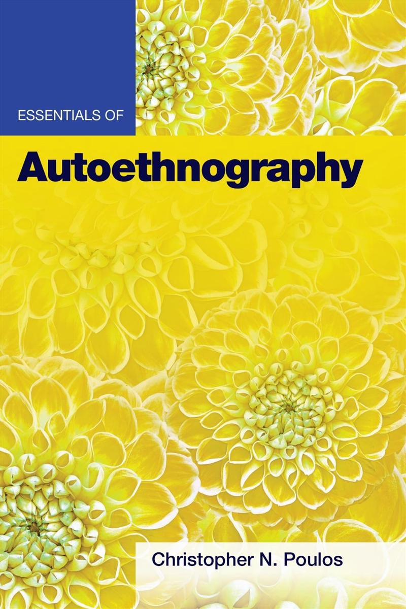 Essentials of Autoethnography/Product Detail/Psychology
