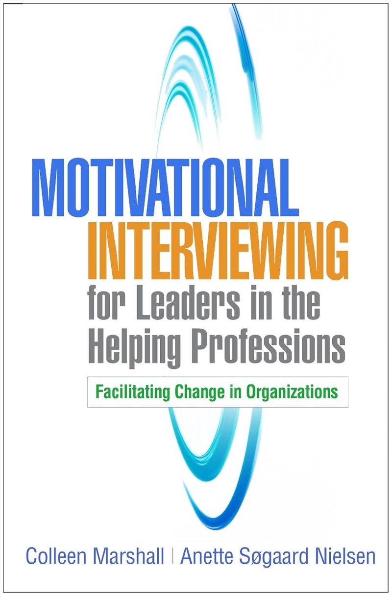 Motivational Interviewing for Leaders in the Helping Professions/Product Detail/Healthcare