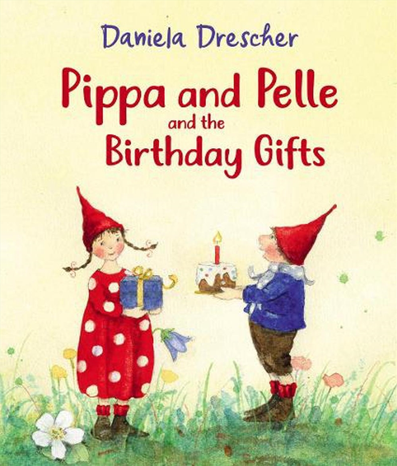 Pippa and Pelle and the Birthday Gifts/Product Detail/Early Childhood Fiction Books