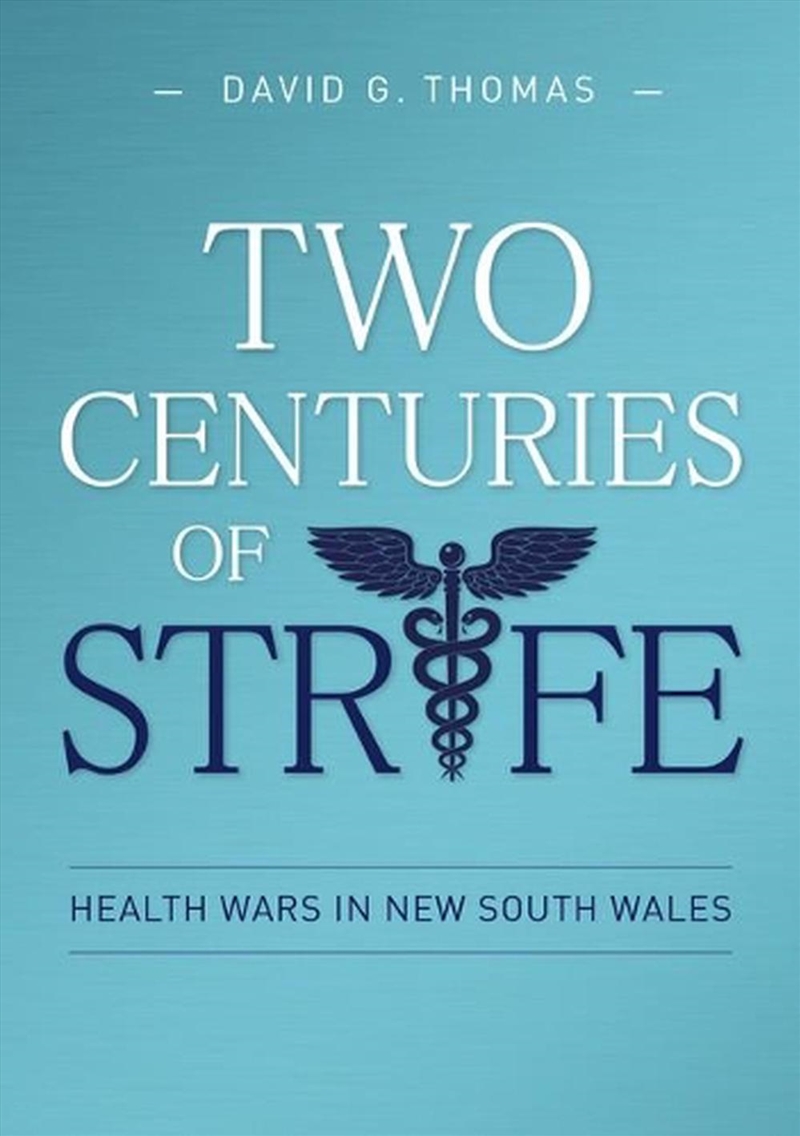 Two Centuries of Strife: Health Wars in New South Wales/Product Detail/Healthcare