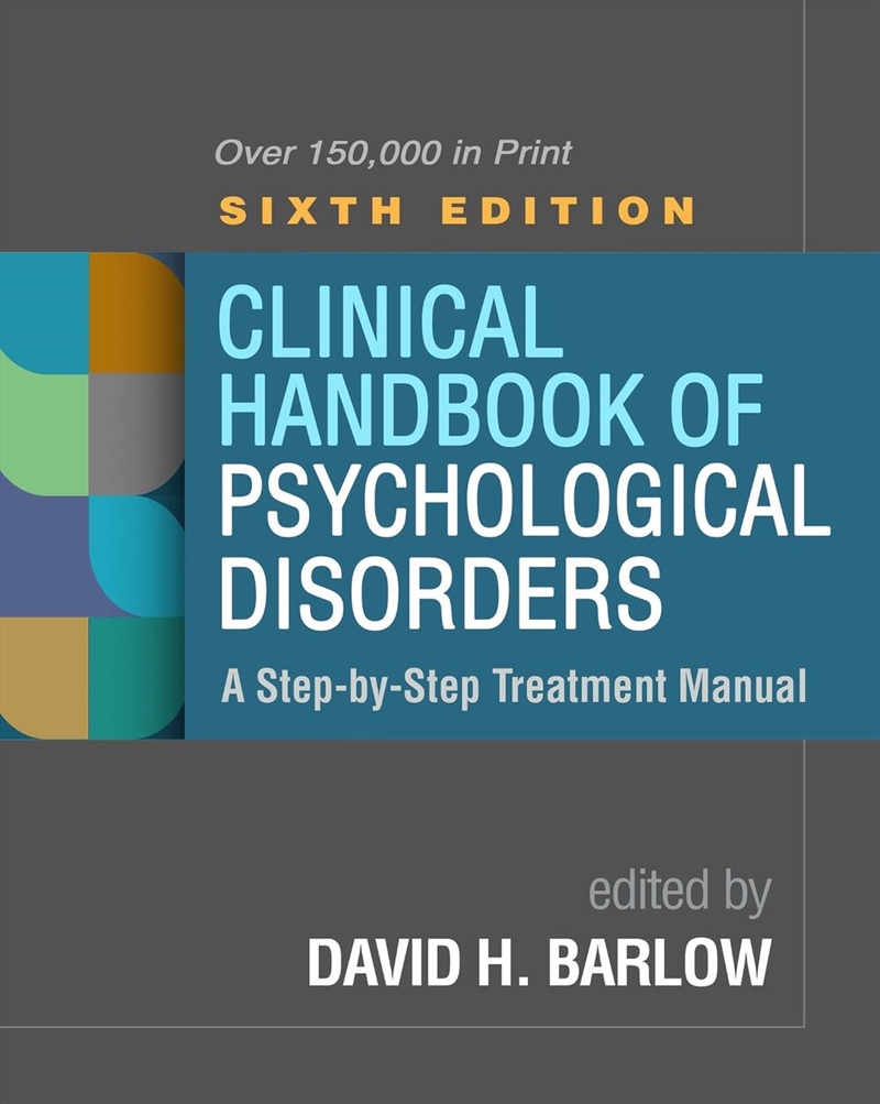 Clinical Handbook of Psychological Disorders, Sixth Edition/Product Detail/Healthcare