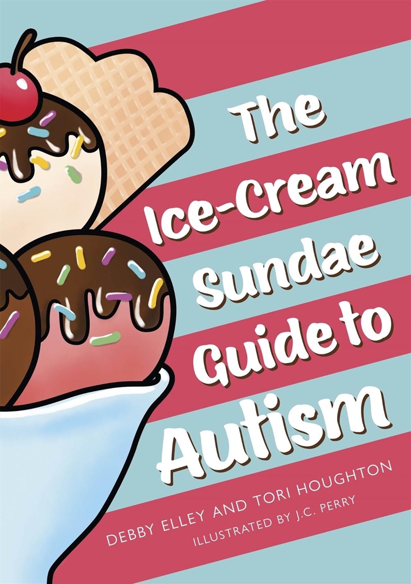 The Ice-Cream Sundae Guide to Autism/Product Detail/Family & Health