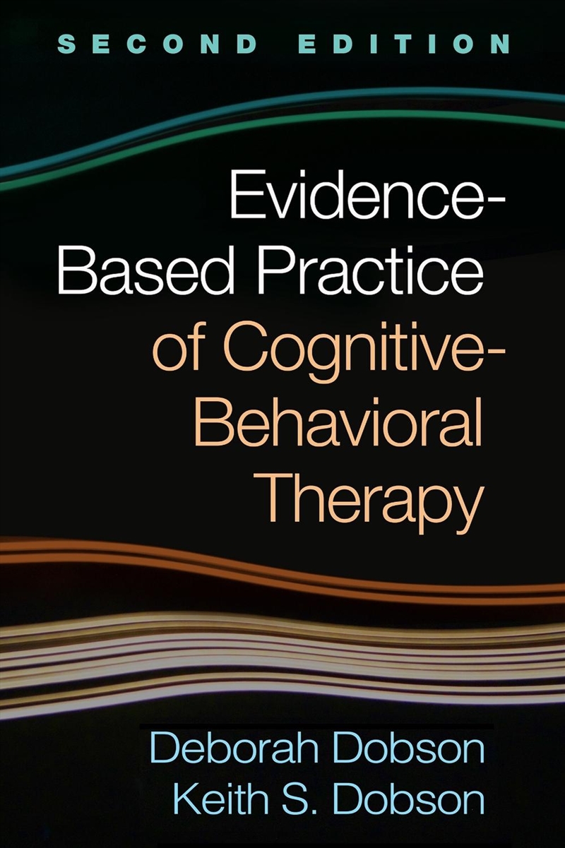 Evidence-Based Practice of Cognitive-Behavioral Therapy, Second Edition/Product Detail/Healthcare