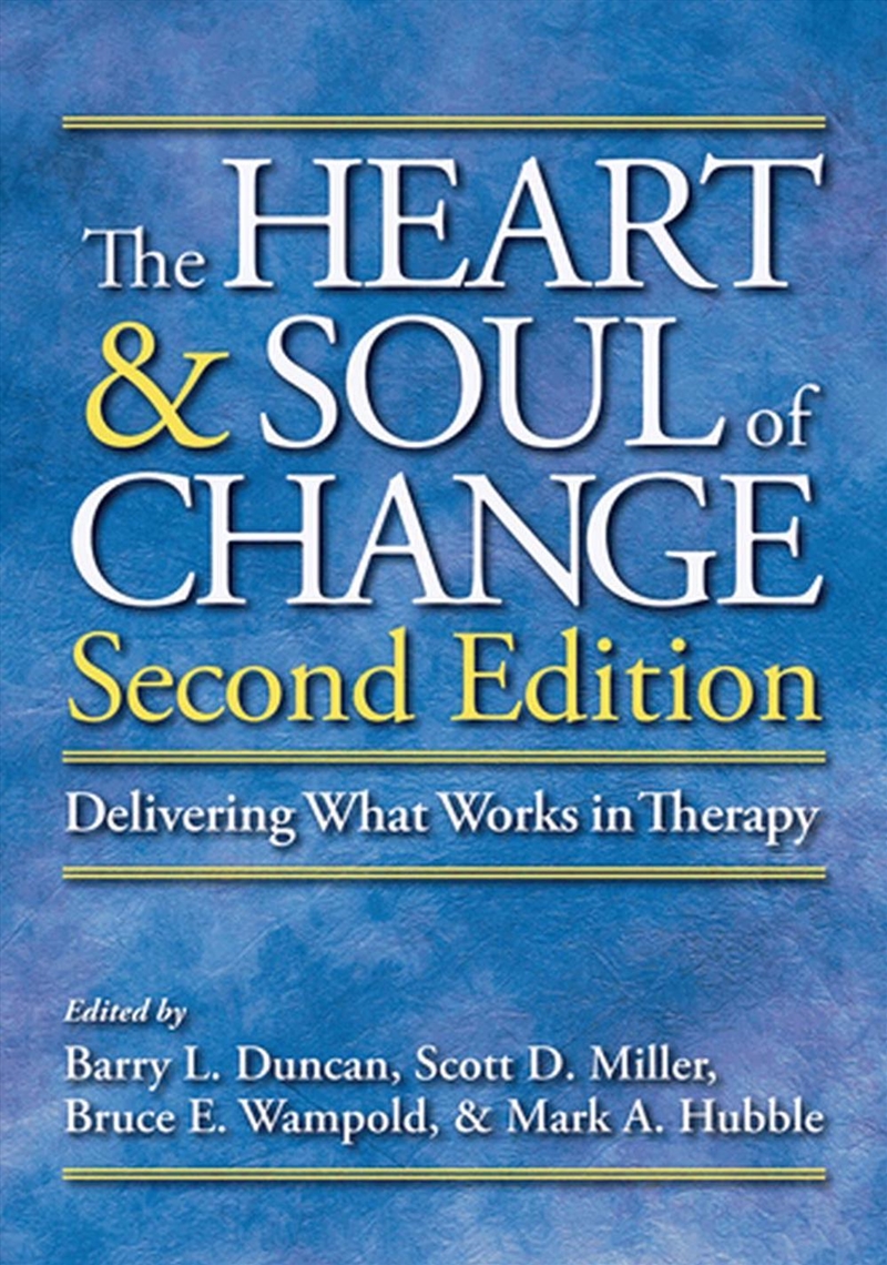 The Heart and Soul of Change/Product Detail/Religion & Beliefs