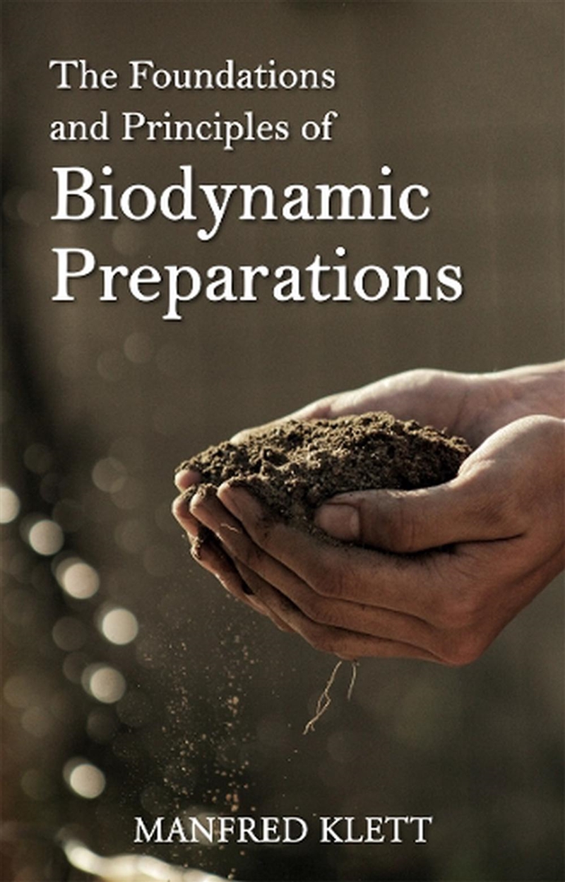 The Foundations and Principles of Biodynamic Preparations/Product Detail/Technology & Engineering