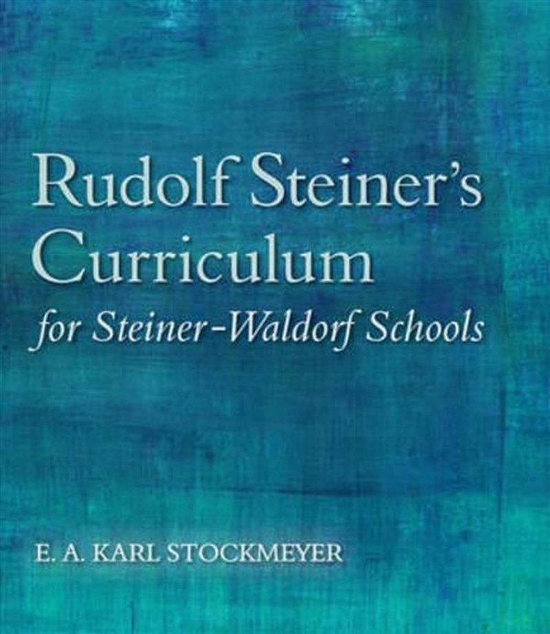 Rudolf Steiner's Curriculum for Steiner-Waldorf Schools/Product Detail/Teaching