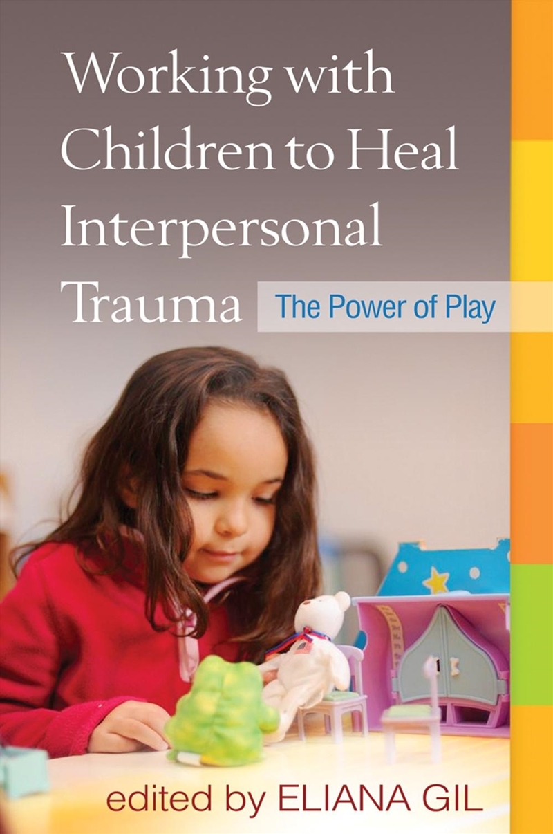 Working with Children to Heal Interpersonal Trauma/Product Detail/Healthcare