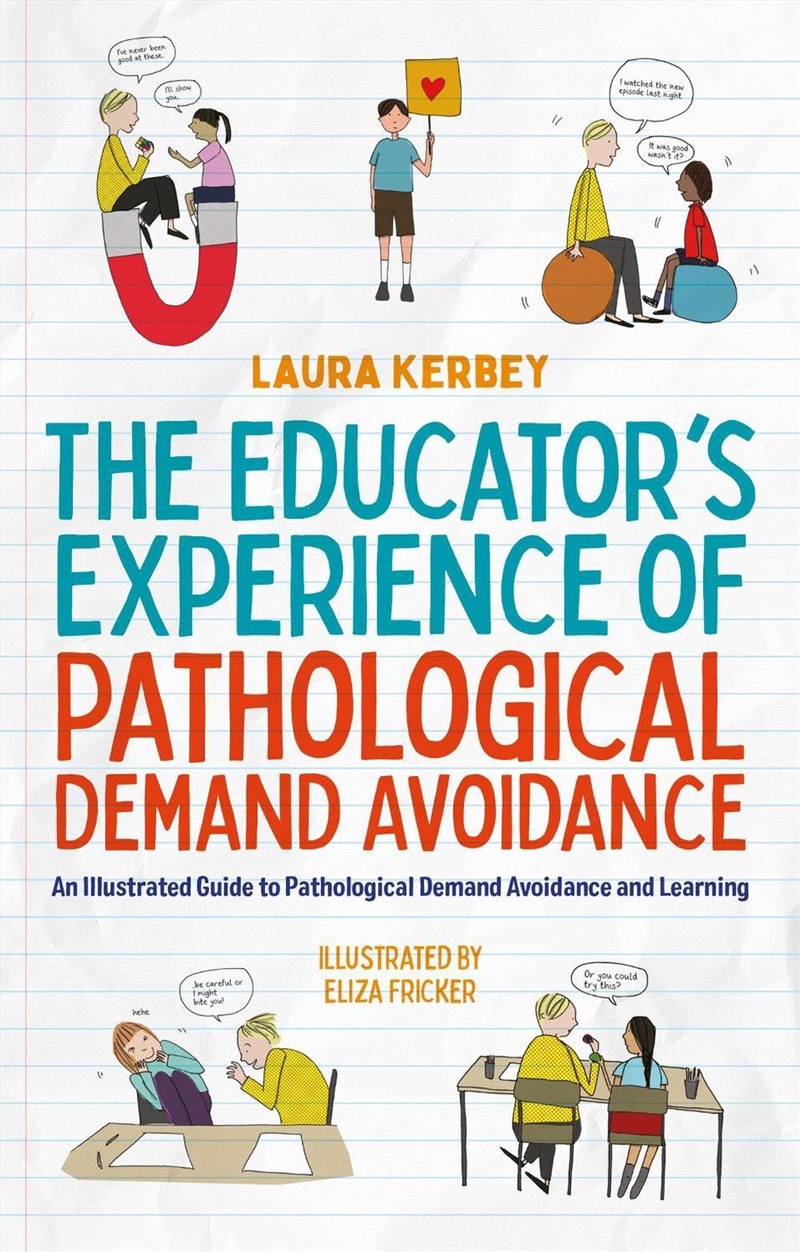 The Educator's Experience of Pathological Demand Avoidance/Product Detail/Teaching