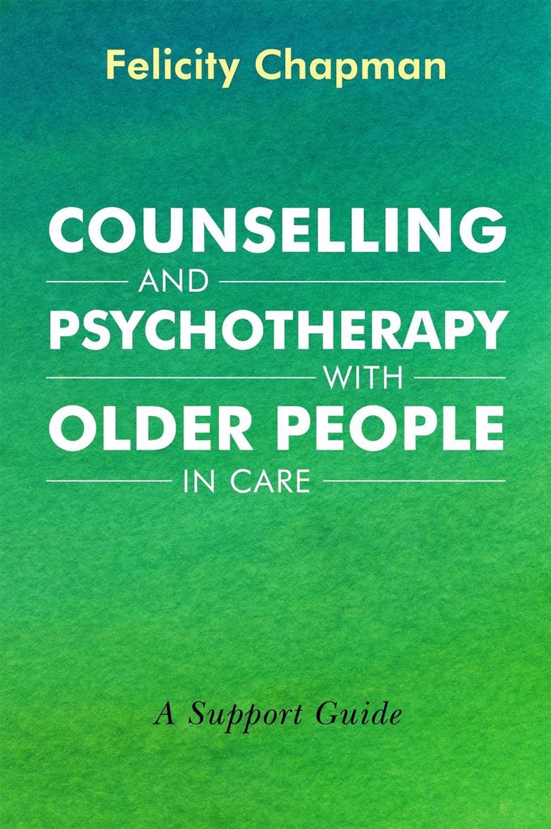 Counselling and Psychotherapy with Older People in Care/Product Detail/Healthcare