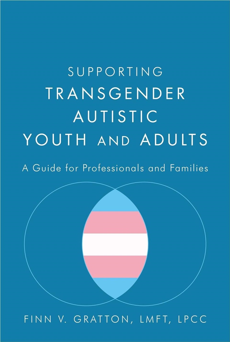 Supporting Transgender Autistic Youth and Adults/Product Detail/Healthcare