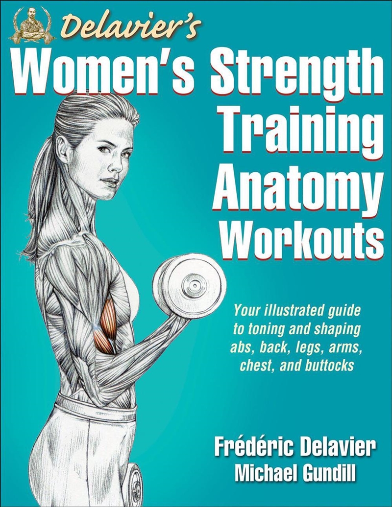 Delavier's Women's Strength Training Anatomy Workouts/Product Detail/Fitness, Diet & Weightloss