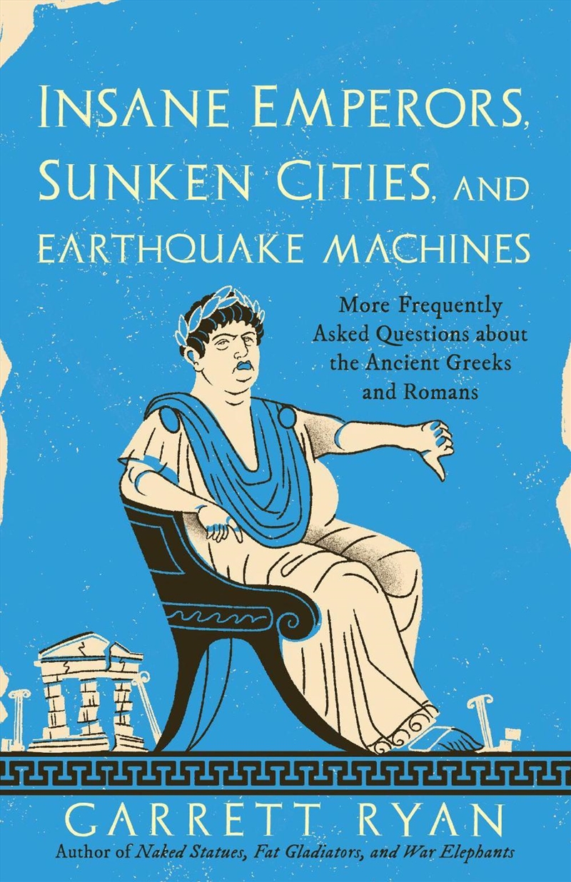 Insane Emperors, Sunken Cities, and Earthquake Machines/Product Detail/History