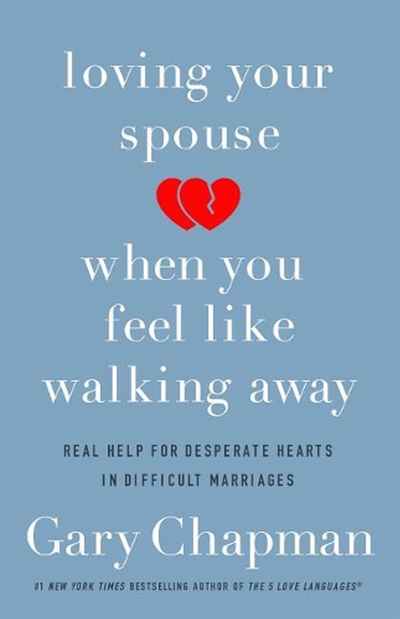 Loving Your Spouse When you Feel Like Walking Away/Product Detail/Psychology