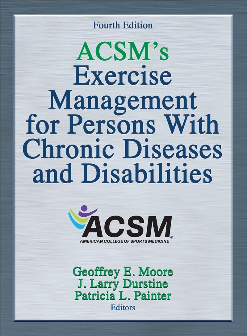 ACSM's Exercise Management for Persons With Chronic Diseases and Disabilities/Product Detail/Healthcare