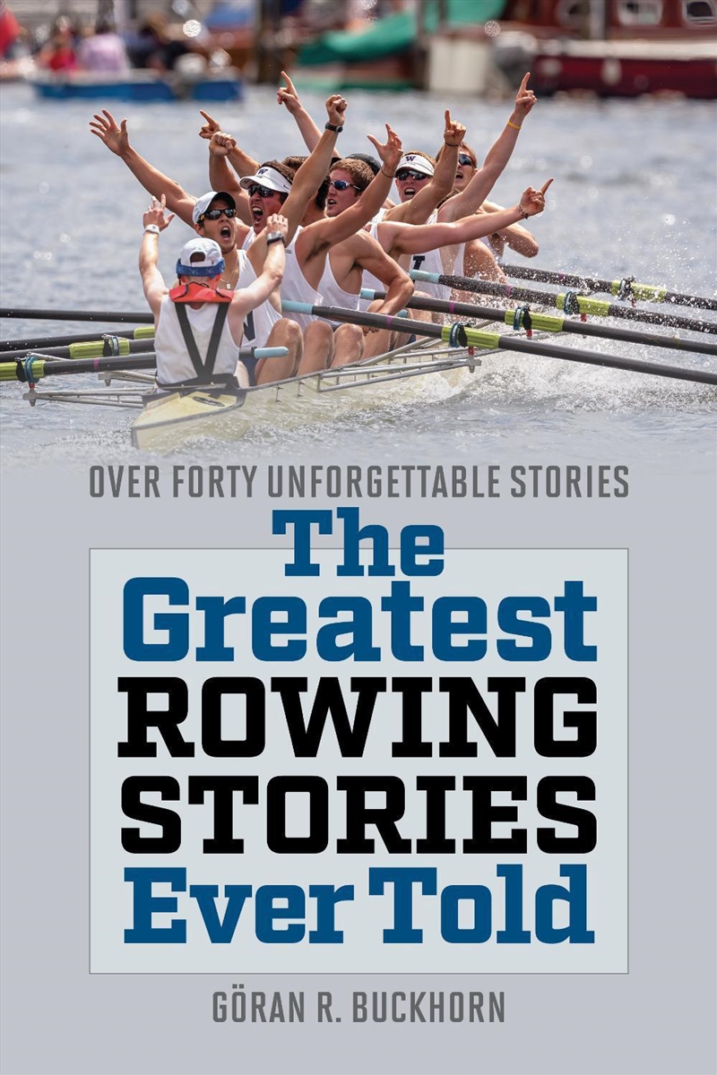 The Greatest Rowing Stories Ever Told/Product Detail/Sport & Recreation
