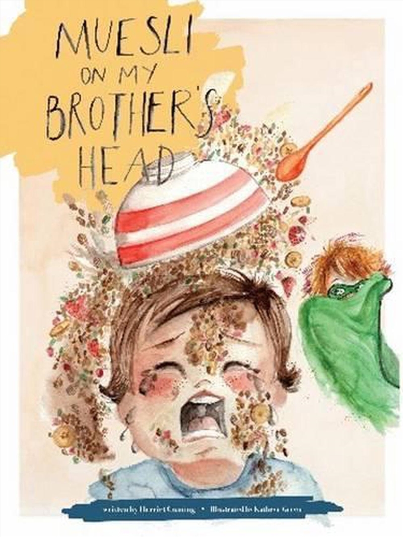 Muesli on My Brother's Head/Product Detail/Early Childhood Fiction Books