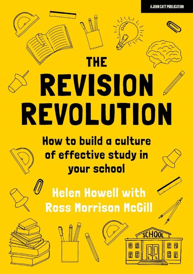 The Revision Revolution: How to build a culture of effective study in your school/Product Detail/Teaching