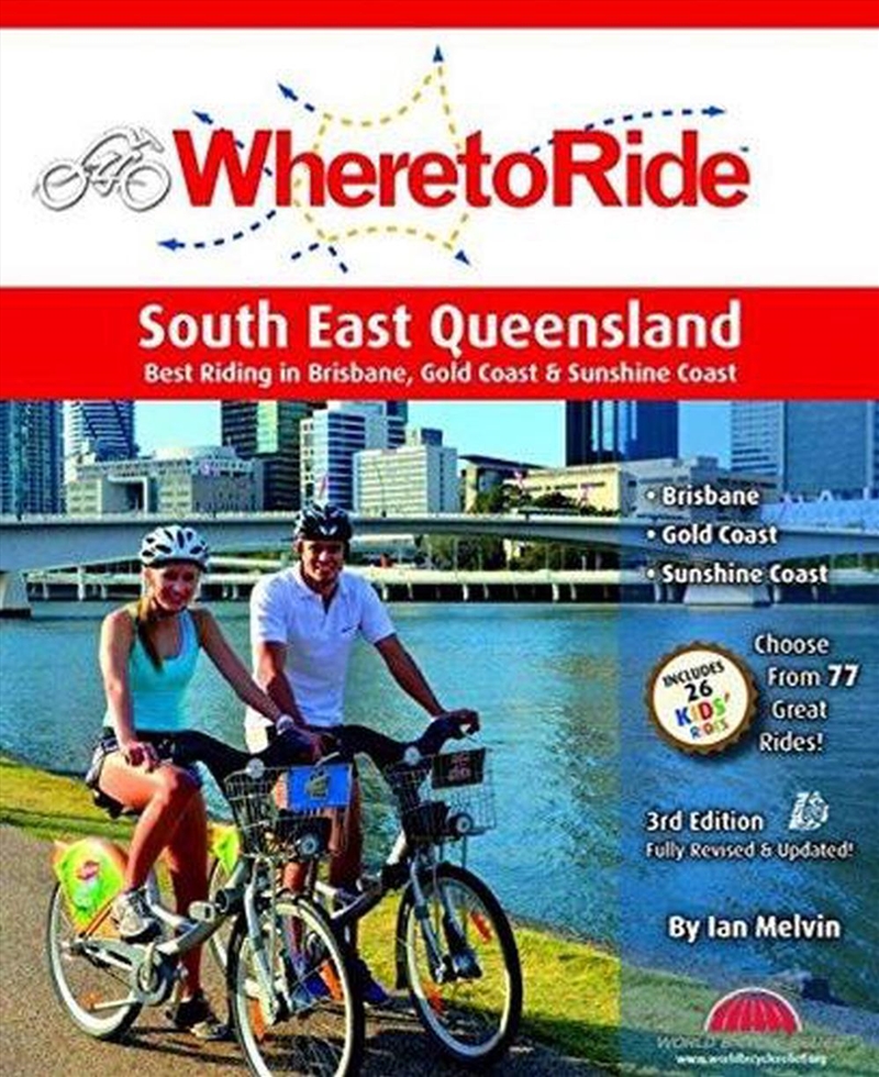 Where to Ride: South East Queensland 3/e/Product Detail/Travel & Holidays