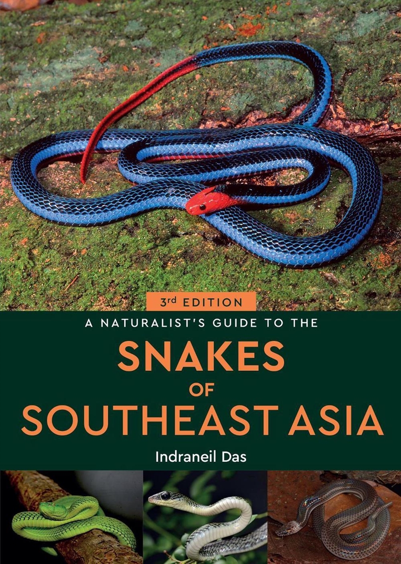 A Naturalist's Guide to the Snakes of Southeast Asia (3rd ed)/Product Detail/Animals & Nature