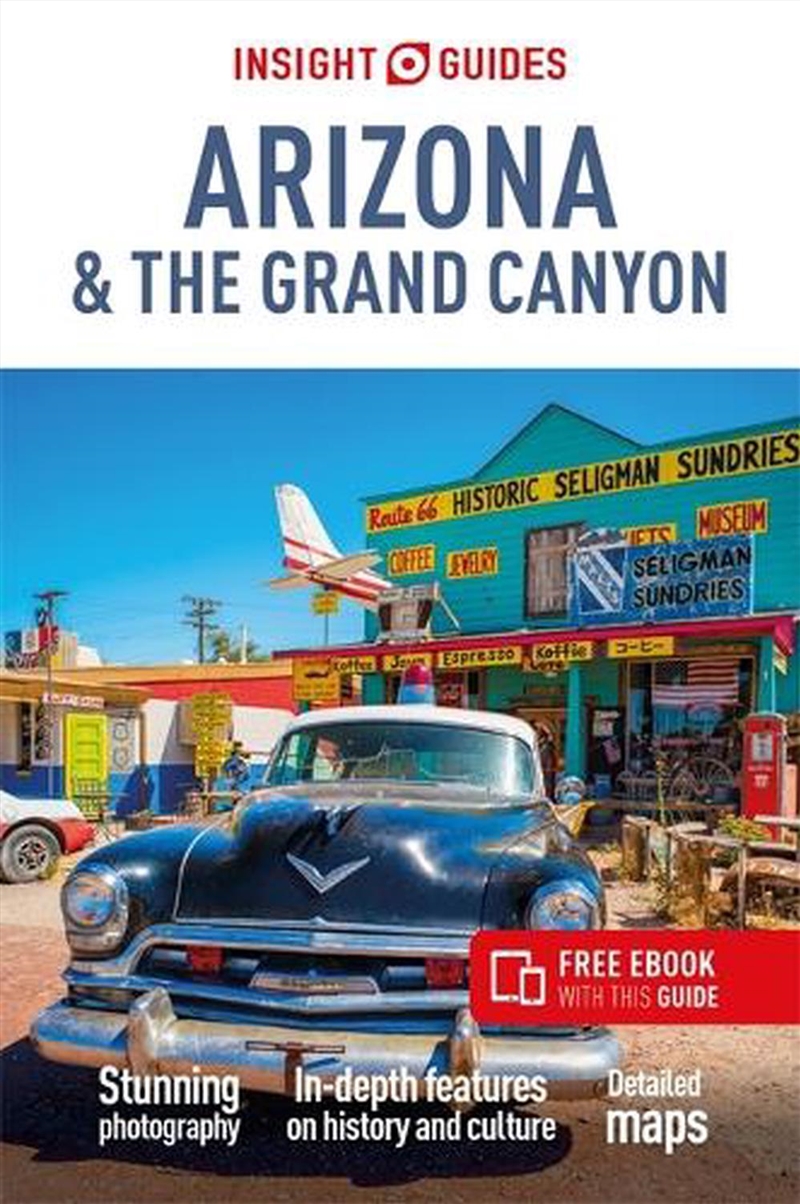 Insight Guides Arizona & The Grand Canyon: Travel Guide with eBook/Product Detail/Travel & Holidays