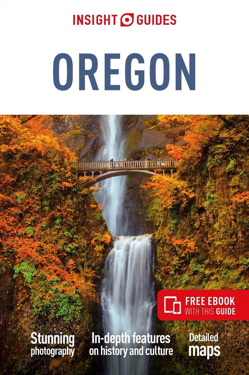 Insight Guides Oregon: Travel Guide with eBook/Product Detail/Travel & Holidays