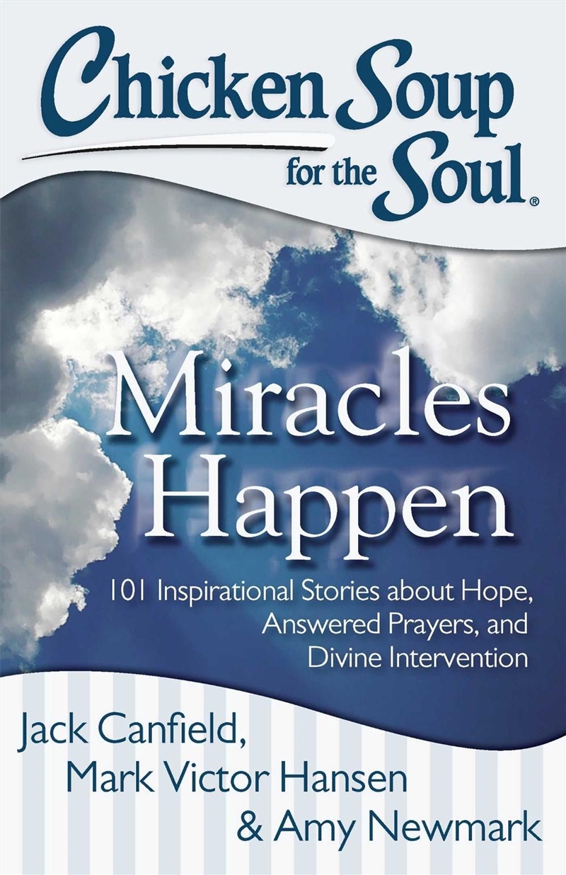 Chicken Soup for the Soul: Miracles Happen/Product Detail/Psychology