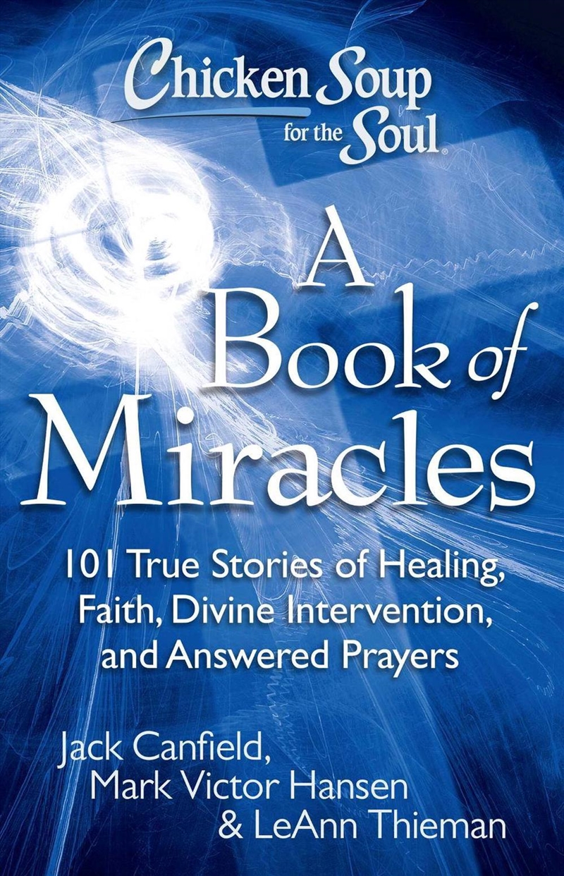 Chicken Soup for the Soul: A Book of Miracles/Product Detail/Religion & Beliefs
