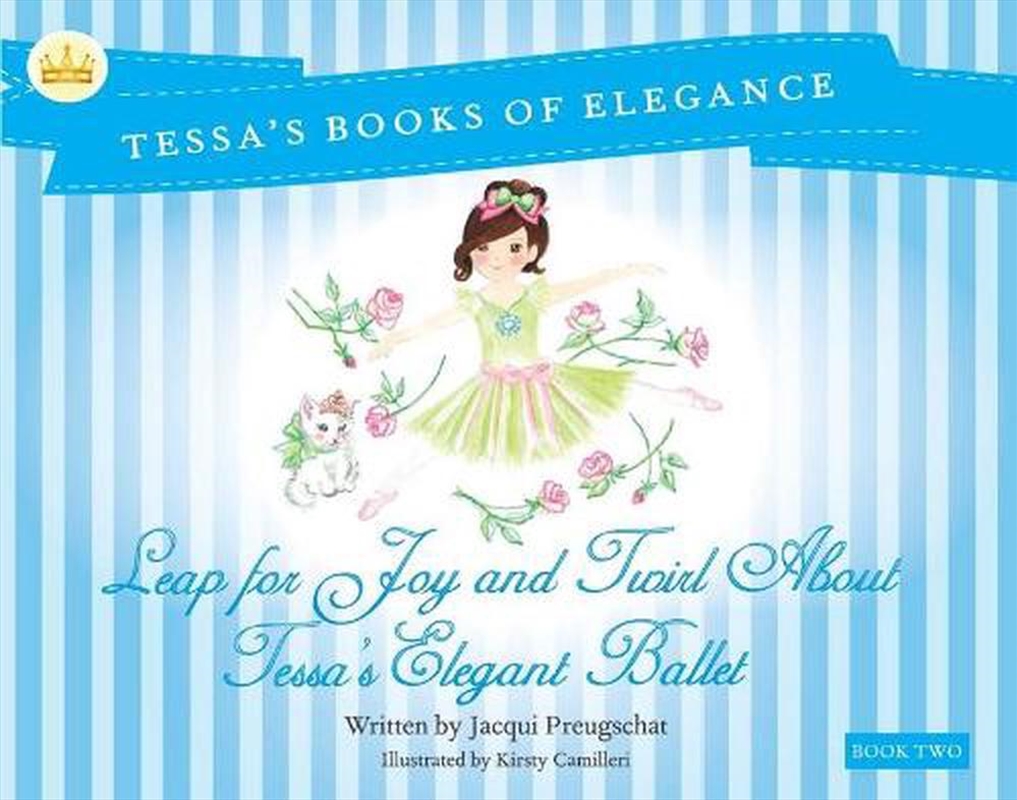 Leap for Joy and Twirl About Tessa's Elegent Ballet/Product Detail/Early Childhood Fiction Books