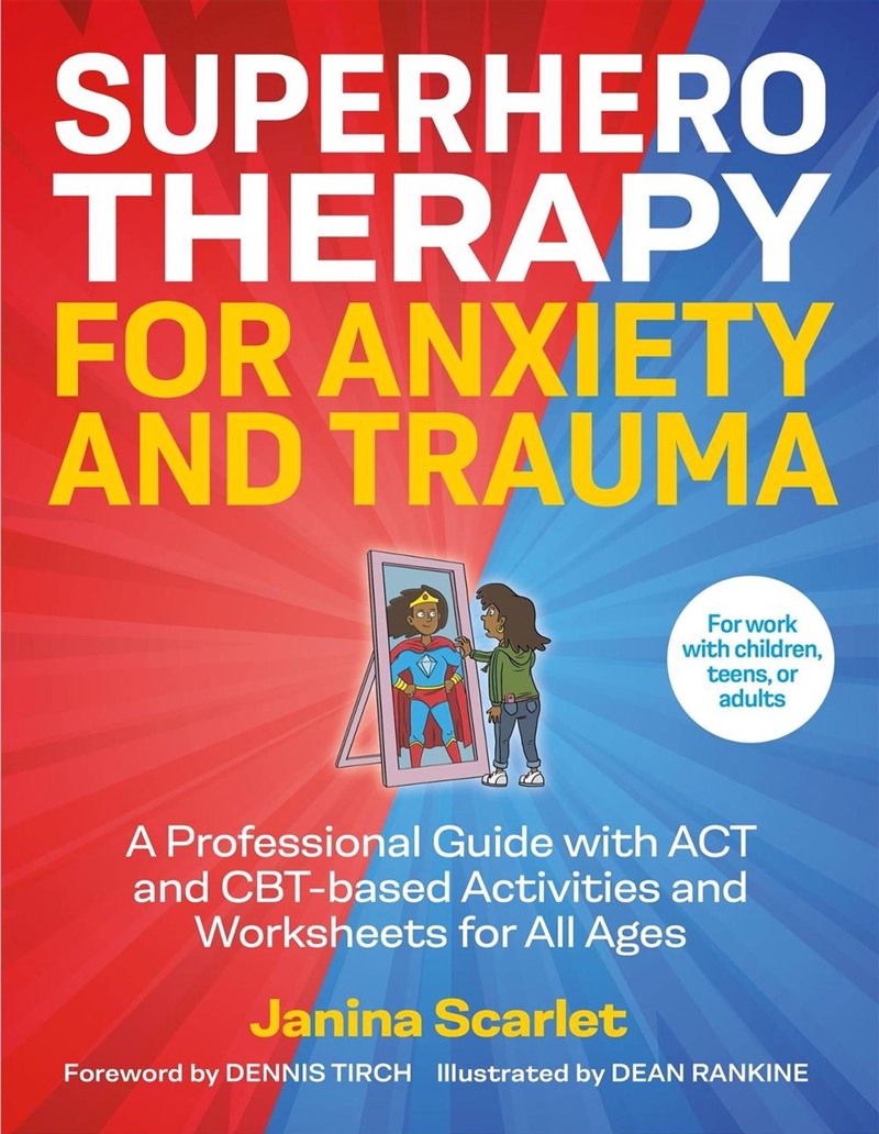 Superhero Therapy for Anxiety and Trauma/Product Detail/Healthcare