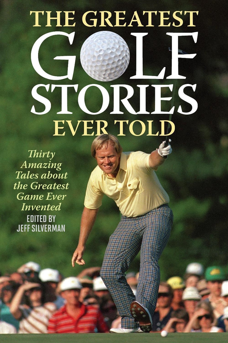 The Greatest Golf Stories Ever Told/Product Detail/Sport & Recreation