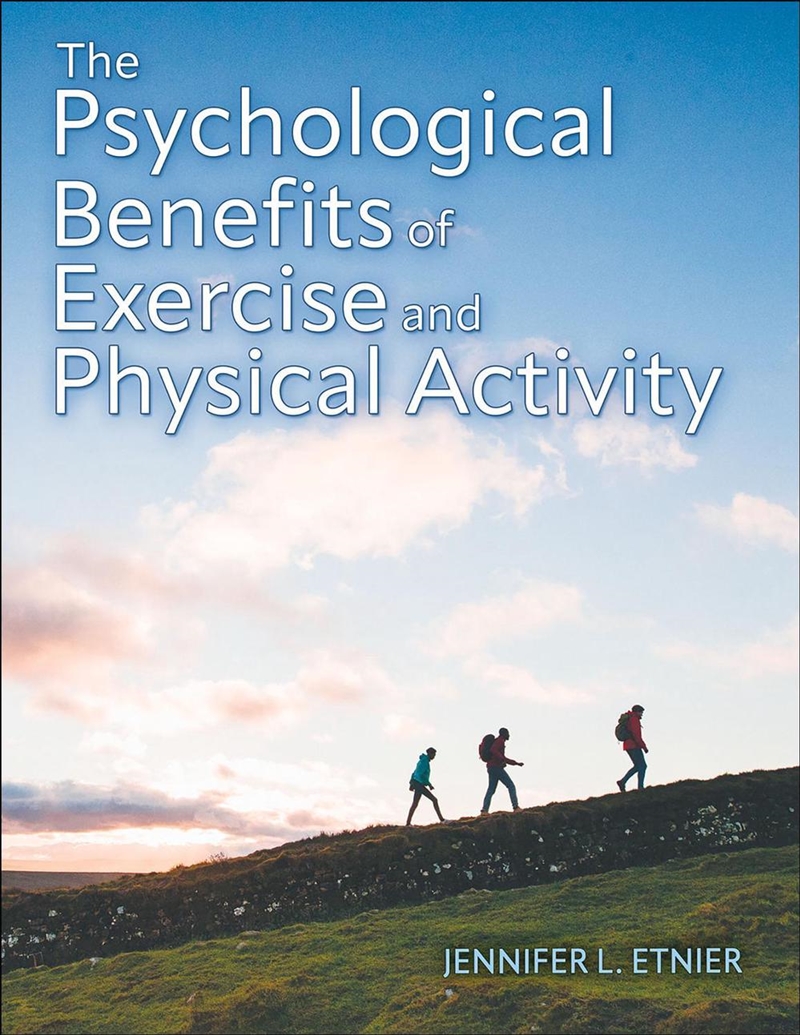 The Psychological Benefits of Exercise and Physical Activity/Product Detail/Sport & Recreation