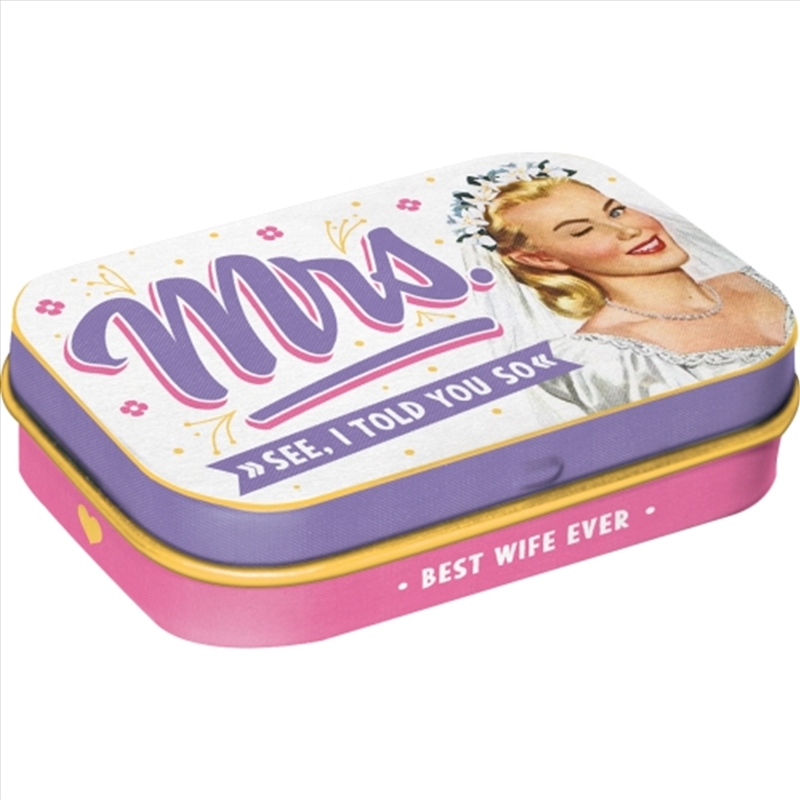 Nostalgic-Art Mint Box Mrs. I Told You So 4x6x2cm 4x6x2cm/Product Detail/Collectables