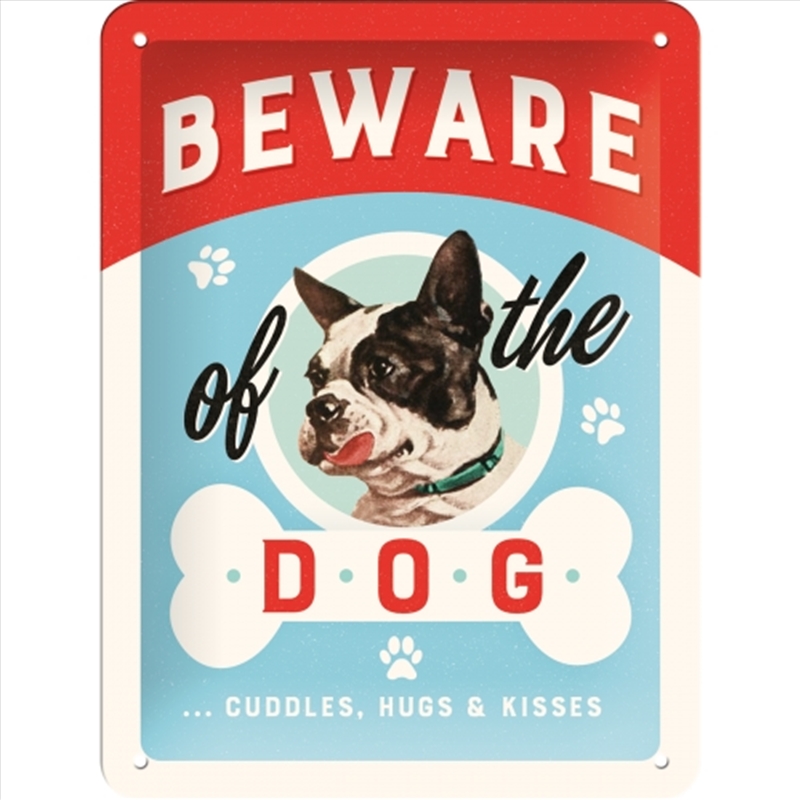 Nostalgic-Art Small Sign Beware of the Dog...Kisses 15x20x0.3cm/Product Detail/Posters & Prints