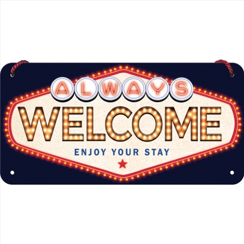 Nostalgic-Art Hanging Sign Always Welcome 10x20cm 20x10x0.2cm/Product Detail/Posters & Prints