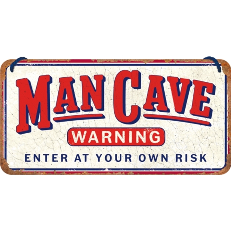 Nostalgic-Art Hanging Sign Man Cave Warning 20x10x0.2cm/Product Detail/Posters & Prints