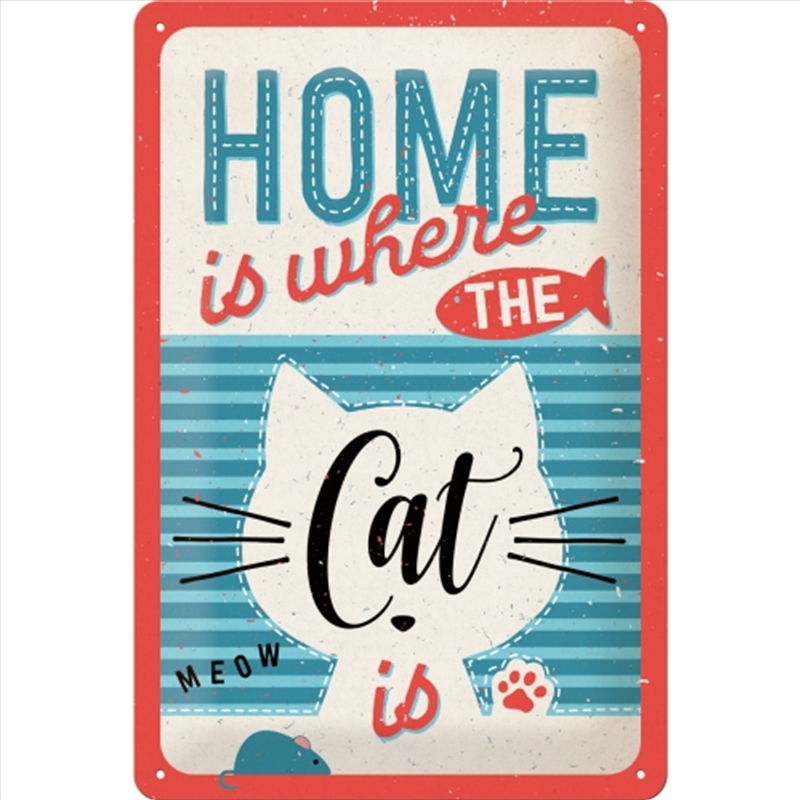 Nostalgic-Art Medium Sign Home is where the cat is 20x30x0.5cm/Product Detail/Posters & Prints