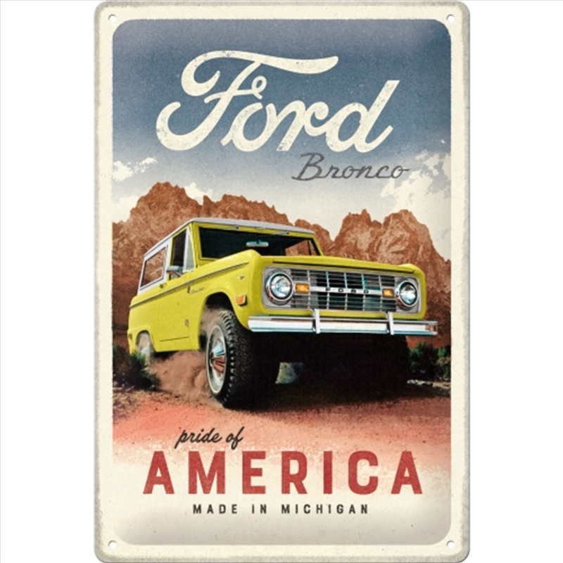 Nostalgic-Art Medium Sign Ford Bronco Pride Of America 20x30x0.5cm/Product Detail/Posters & Prints