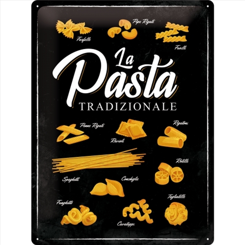 Nostalgic-Art Large Sign Pasta Tradizionale 30x40x0.5cm/Product Detail/Posters & Prints