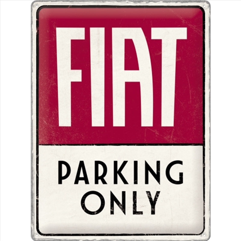Nostalgic-Art Large Sign Fiat Parking Only 30x40x0.5cm/Product Detail/Posters & Prints