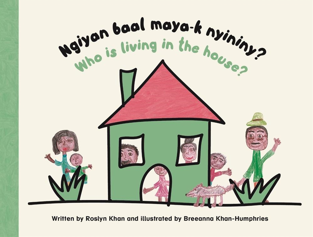 Ngiyan Baal Maya-k Nyininy? / Who is Living in the House?/Product Detail/Early Childhood Fiction Books