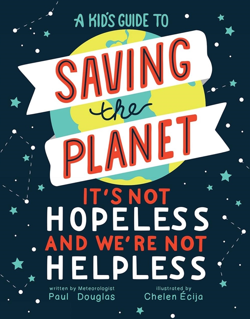 A Kid's Guide to Saving the Planet/Product Detail/Childrens