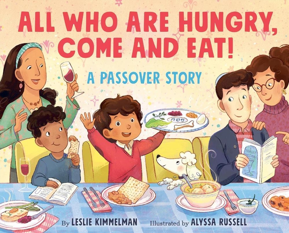 All Who Are Hungry, Come and Eat! : A Passover Story/Product Detail/Religion & Beliefs