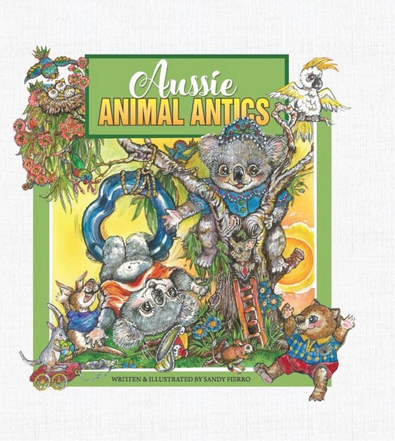 Aussie Animal Antics/Product Detail/Early Childhood Fiction Books