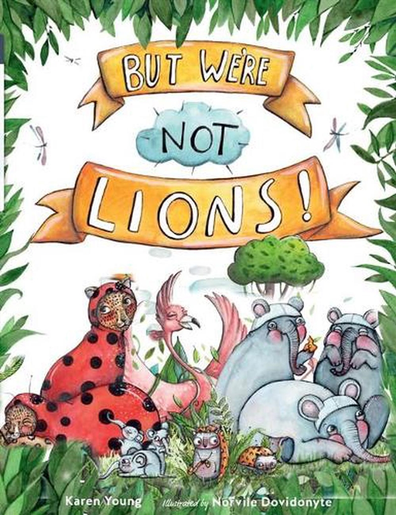 But We're Not Lions/Product Detail/Early Childhood Fiction Books