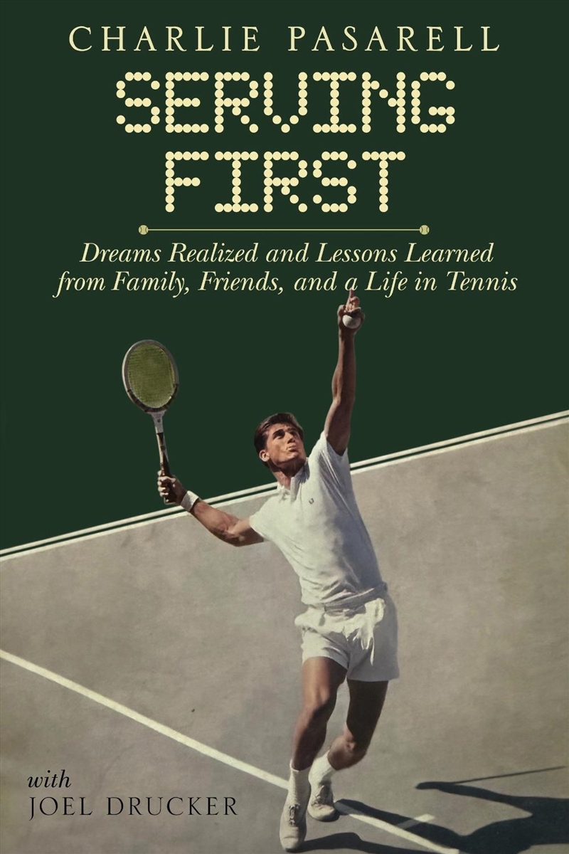 Charlie Pasarell: Serving First/Product Detail/Sport & Recreation