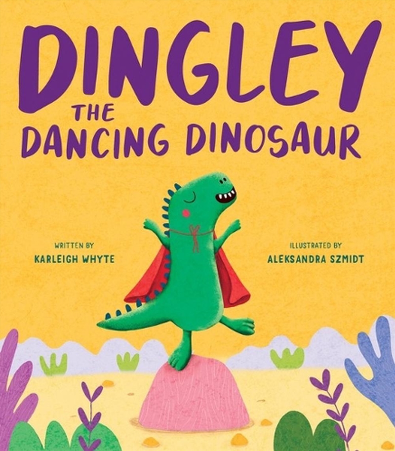 Dingley the Dancing Dinosaur (HB)/Product Detail/Early Childhood Fiction Books
